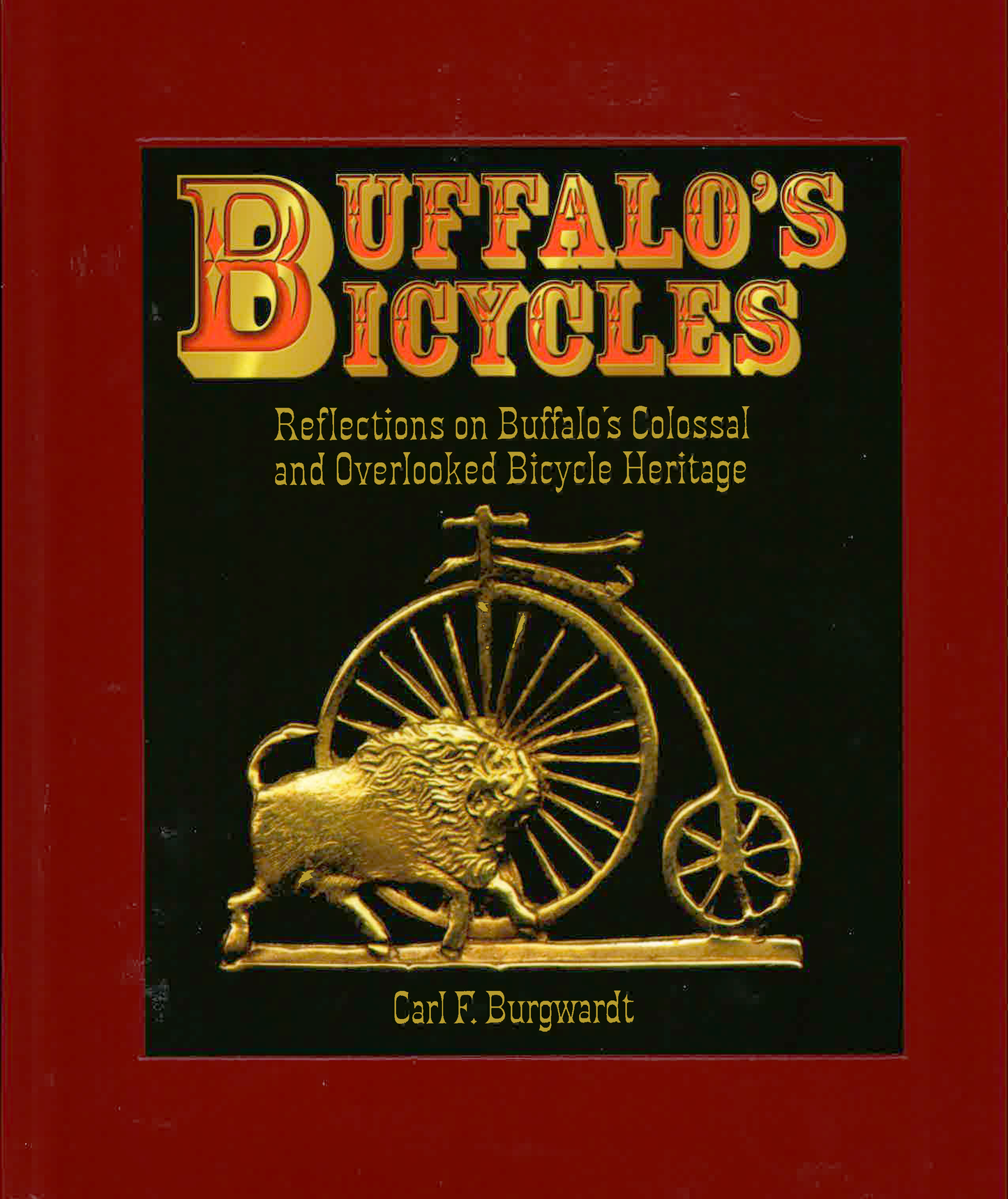 Buffalo's Bicycles by Carl F. Burgwardt