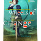 Wheels of Change: How Women Rode the Bicycle to Freedom by Sue Macy